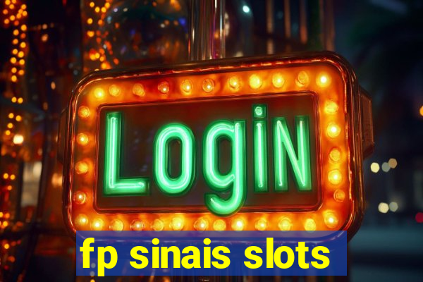 fp sinais slots